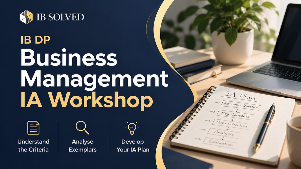 Business Management IA Workshop (SL/HL)