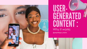 Why User-Generated Content Works