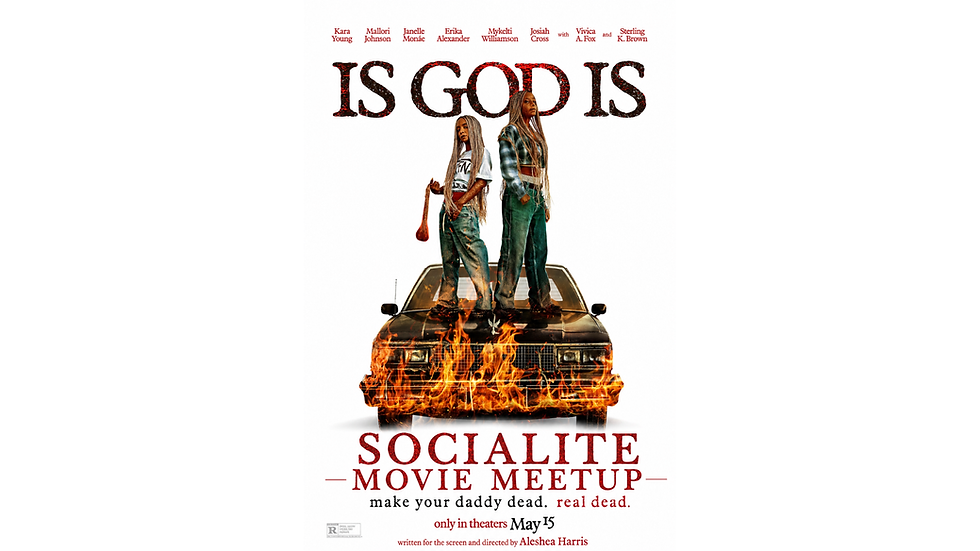 We Outside: Is God Is Socialite Movie Meetup