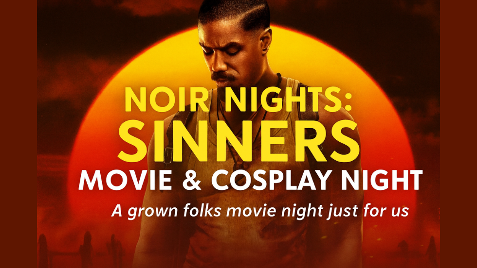 Noir Nights: Sinners Movie & Cosplay Night