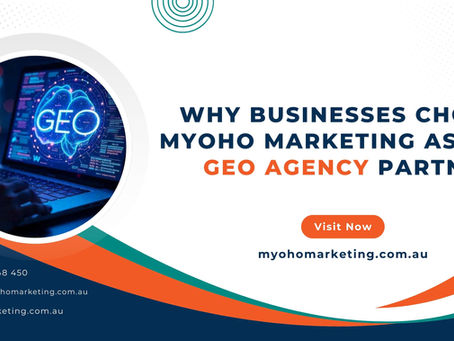 Why Businesses Choose Myoho Marketing as Their GEO Agency Partner
