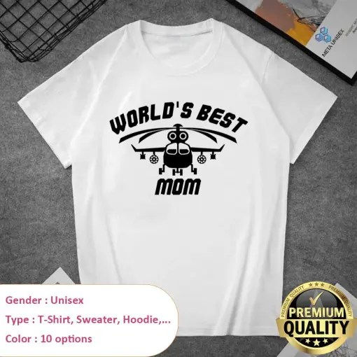 Funny2BBest2BMom2BWorlds2BBest2BHelicopter2BMothers2BDay2BShirts 1 White2B6 ghEXS