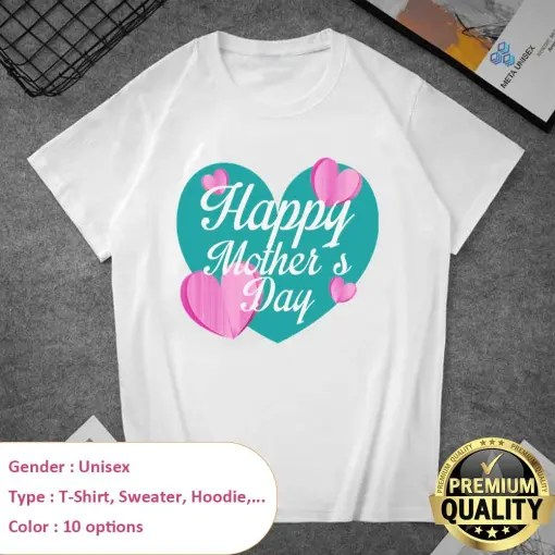Happy2BMother3Bs2BDay2BHeart2BCute2BDesign2BShirts 1 White2B6 1GO9O
