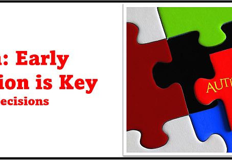 Autism: Early Intervention is Key