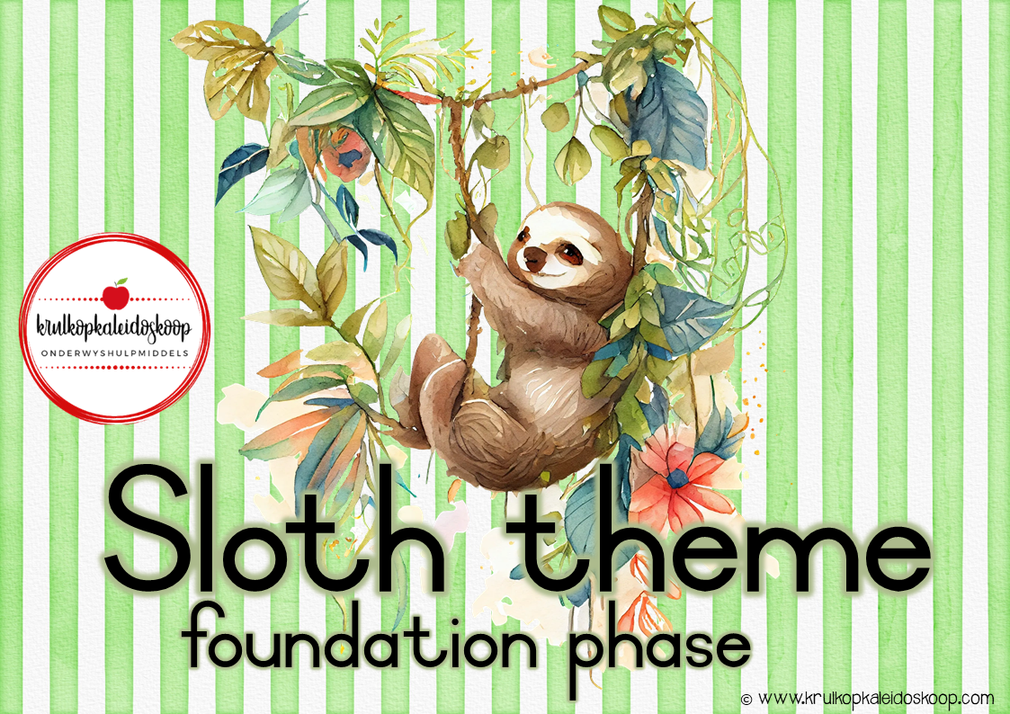 Sloth theme - Foundation phase - Hard copy