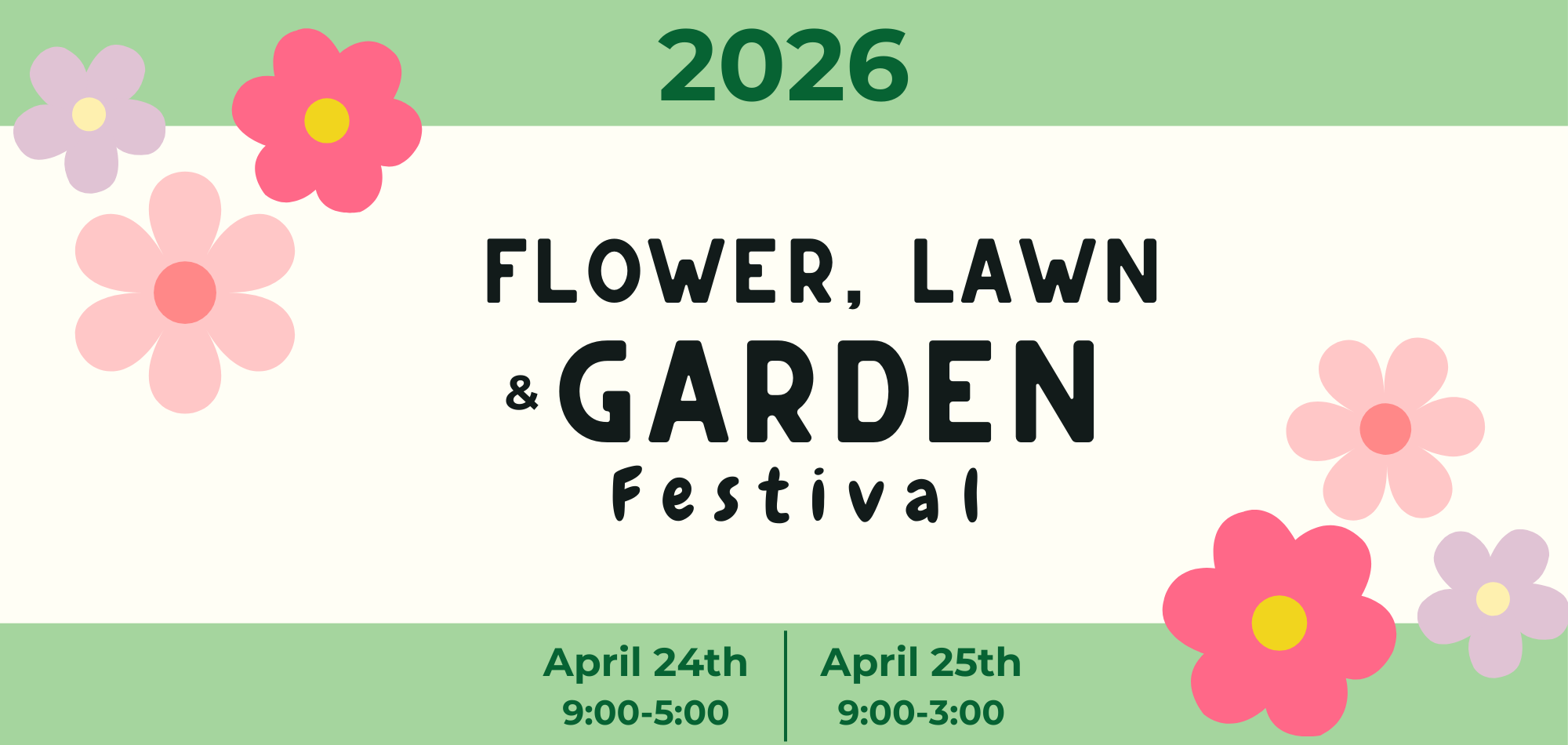 2026 Flower, Lawn, and Garden Festival