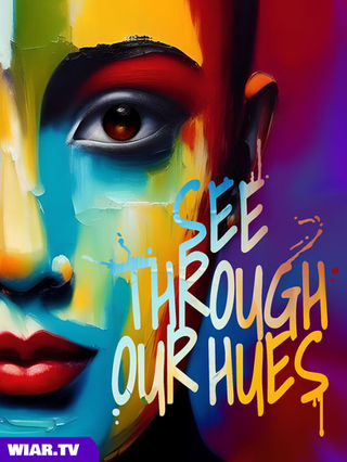 SEE THROUGH OUR HUES.jpg