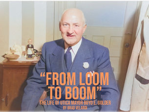 Utica NY Mayor Boyd E. Golder portrait featured in From Loom to Boom Greater Utica Magazine May 2025