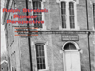 Historic Utica College building in Utica NY associated with Ralph Strebel featured on Greater Utica Magazine May 2020 cover