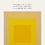 Küçük resim: Josef Albers | Homorage to the Square, Yellow