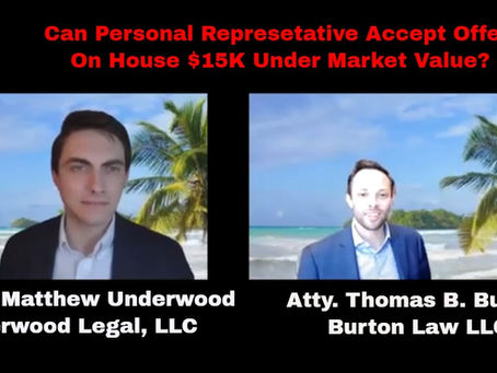 Can Personal Representative Accept Offer on House $15,000 Under Market Value?