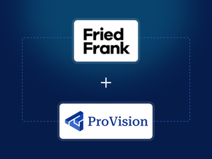 ProVision Now Integrated Into Fried Frank’s Asset Management Workflow