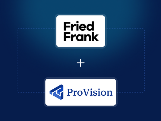 ProVision Now Integrated Into Fried Frank’s Asset Management Workflow