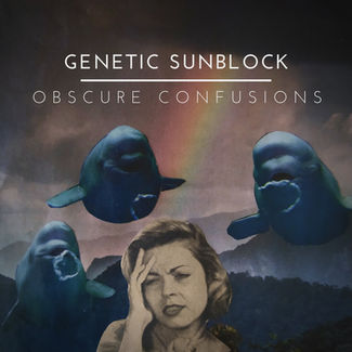 Genetic Sunblock - Obscure Confusions - Album art