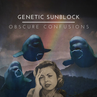 Genetic Sunblock - Obscure Confusions - Album art