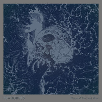 Seahorses - Moons of Dust and Wind - Album Art