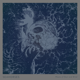 Seahorses - Moons of Dust and Wind - Album Art