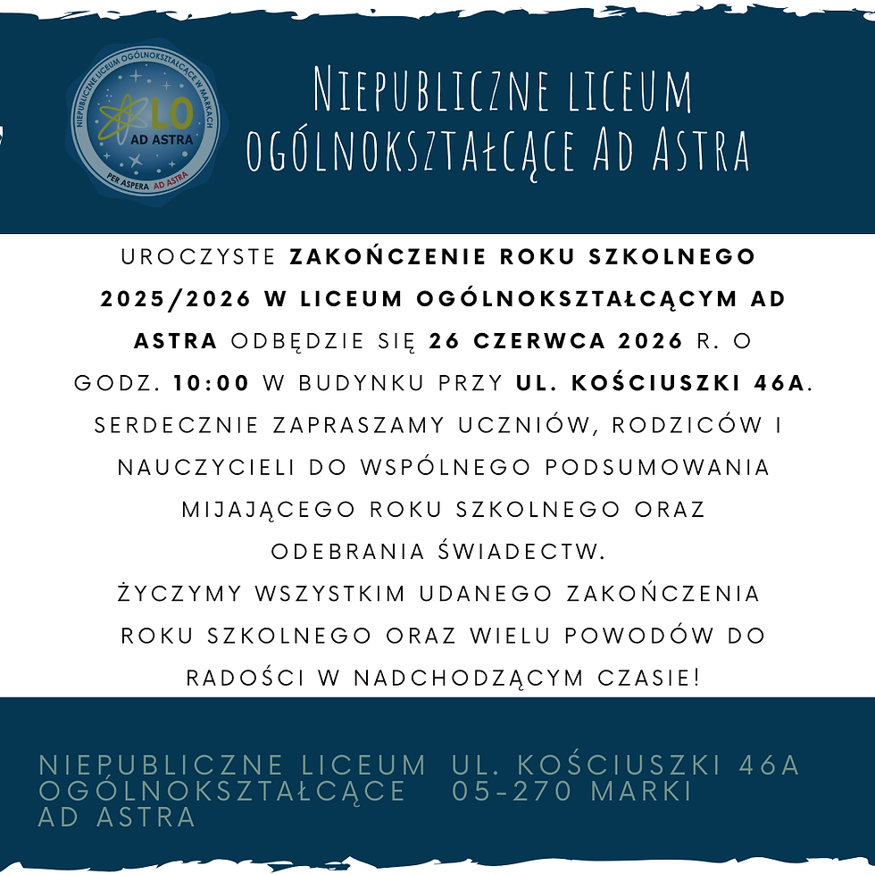 🎓 Liceum Ogólnokształcące AD ASTRA– Zakończenie Roku Szkolnego 2025/2026