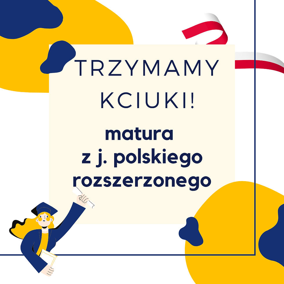Matura z języka polskiego poziom rozszerzony - 20 maja.