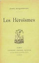 Couverture du livre "Les Héroïsmes"
