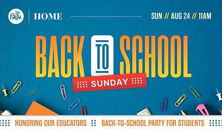 The Path Church - Back to School Sunday