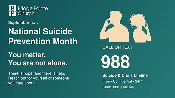 Bridge Pointe Church - Suicide Prev Month - Sep 2026.jpg