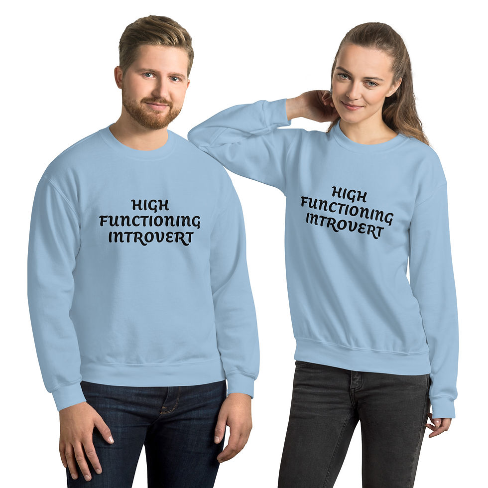 Thumbnail: High Functioning Introvert Unisex Sweatshirt