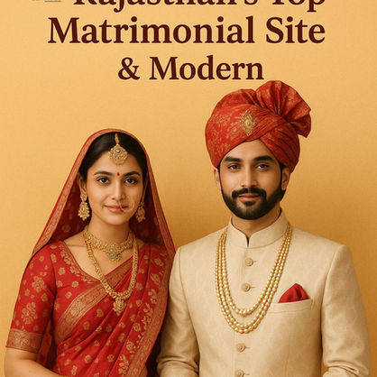 Rajasthan’s Top Matrimonial Site For Traditional & Modern