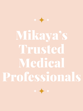 Mikaya's Trusted Medical Professionals