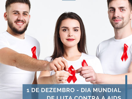 1 de dezembro - Dia mundial de luta contra a AIDS