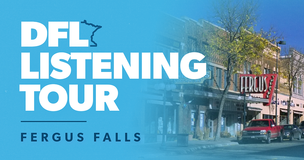DFL Listening Tour - Fergus Falls
