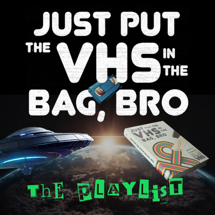 Just Put the VHS in the Bag, Bro now has an official playlist! Listen to all 69 songs (nice) to feel the vibes of the book, the characters, and the story before its release on June 25!