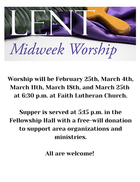 Worship will be February 25th, March 4th, March 11th, March 18th, and March 25th at 630 p.