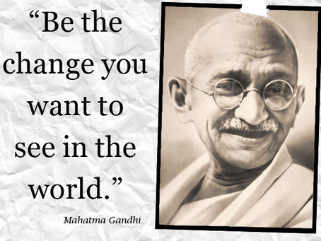 Be The Change - It Begins with You!