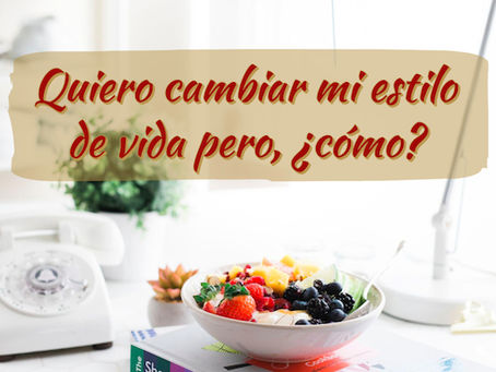 ¿Qué necesito para cambiar a un estilo de vida saludable?