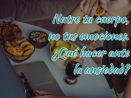 Comer por ansiedad: ¿qué hacer?