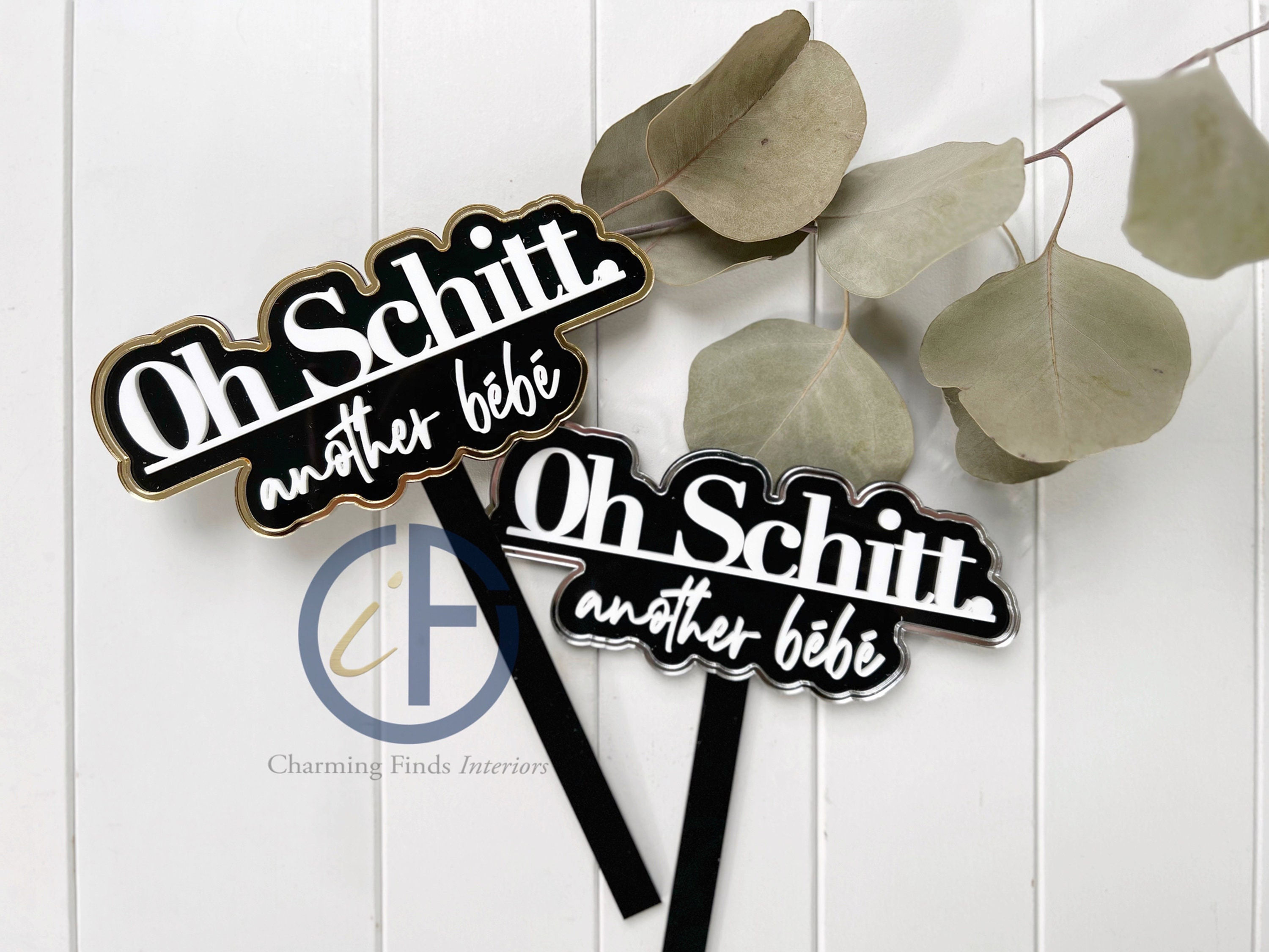 Oh Schitt Cake Topper