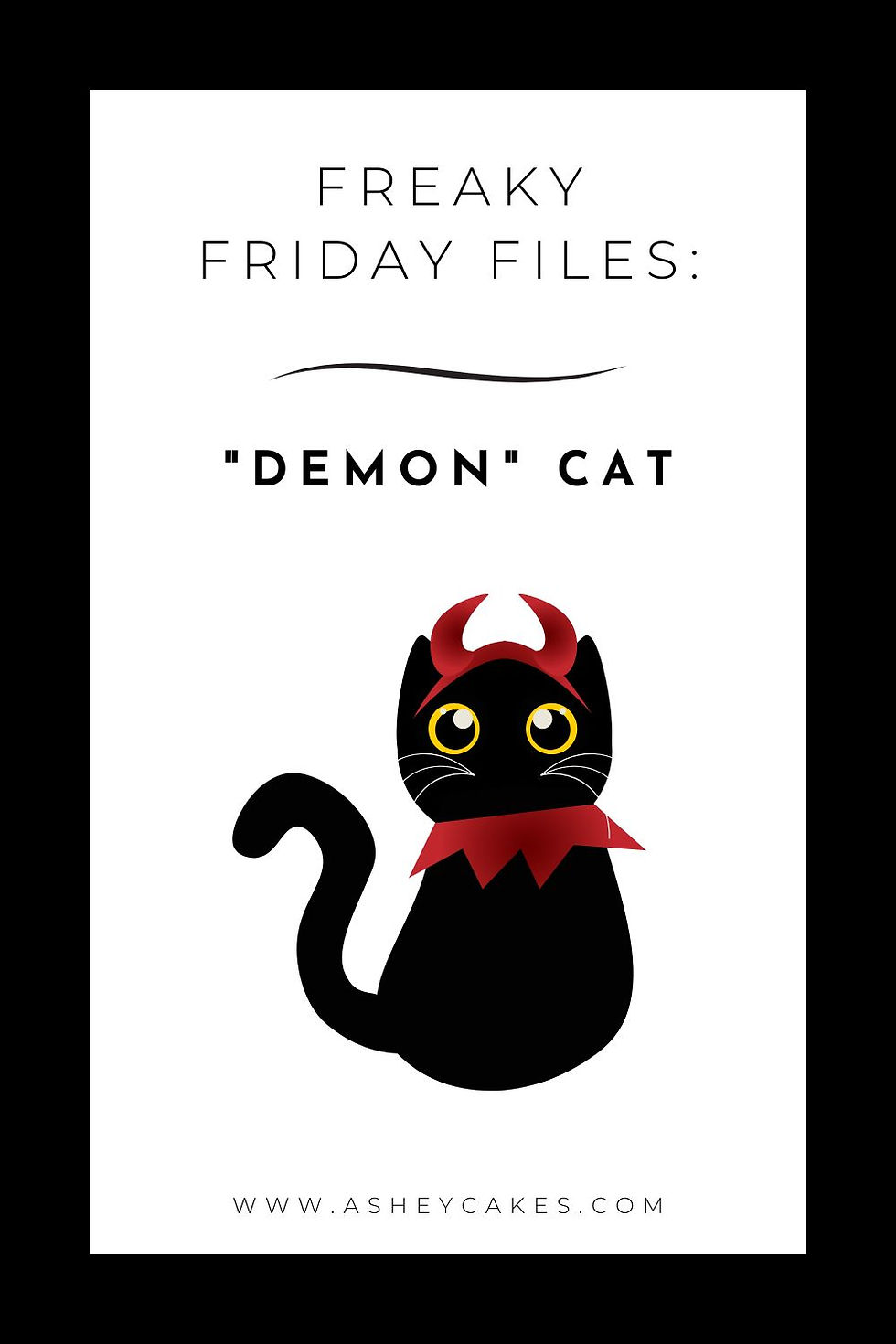 Cartoon black cat with red horns and collar on white background. Text: "Freaky Friday Files: 'Demon' Cat" and "www.asheycakes.com".