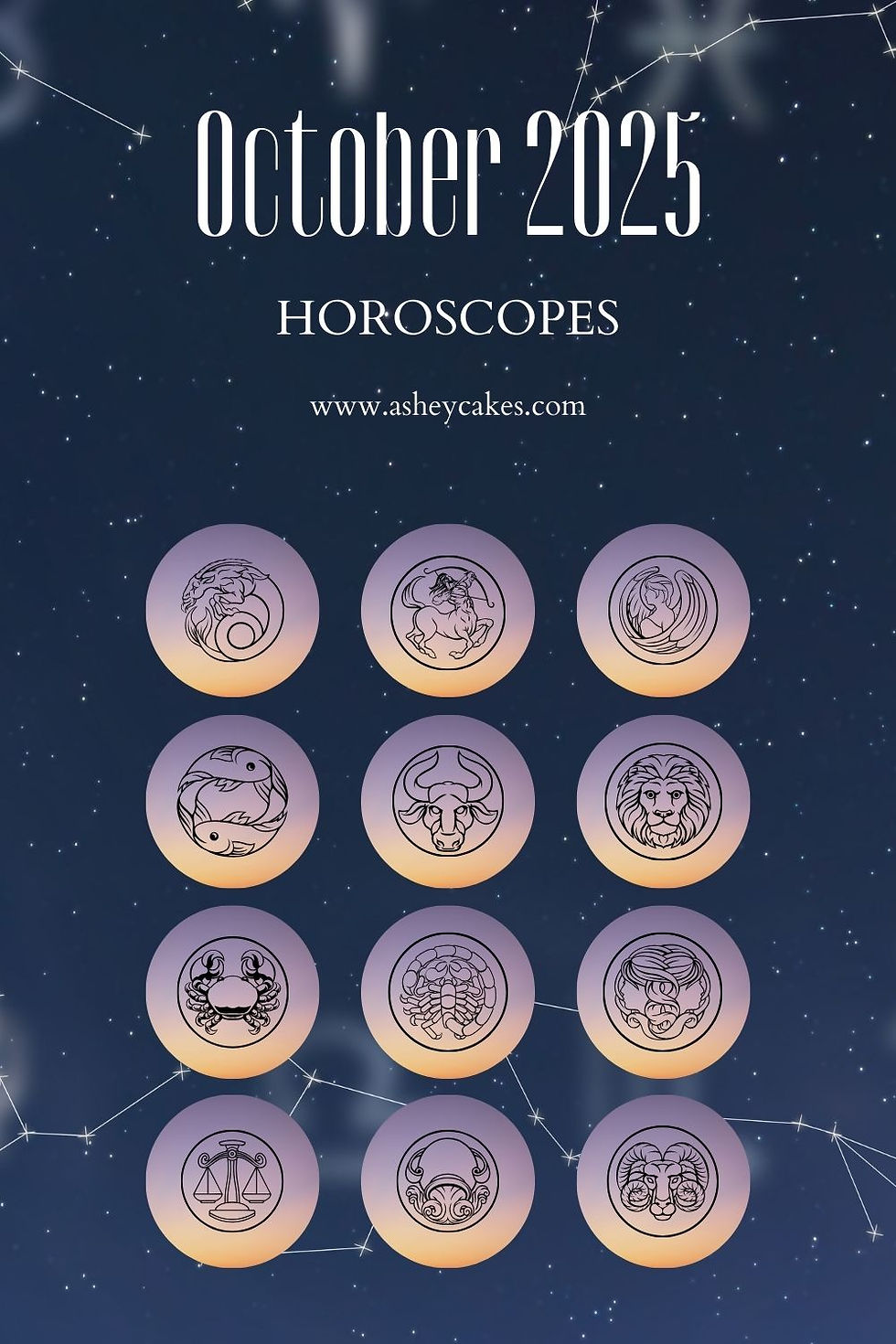Zodiac symbols on glowing circles with a starry backdrop. Text: "October 2025 Horoscopes" and "www.asheycakes.com".
