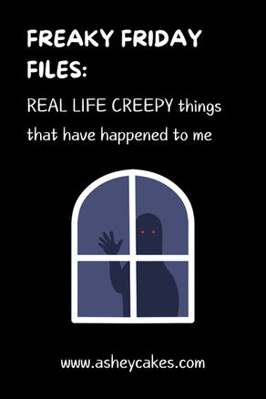 Freaky Friday Files: REAL LIFE CREEPY things that have happened to me + new vlog