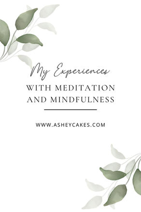 My Experience with Meditation and Mindfulness
