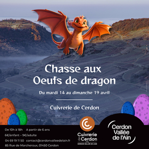 [La chasse aux œufs de dragon à la Cuivrerie de Cerdon]