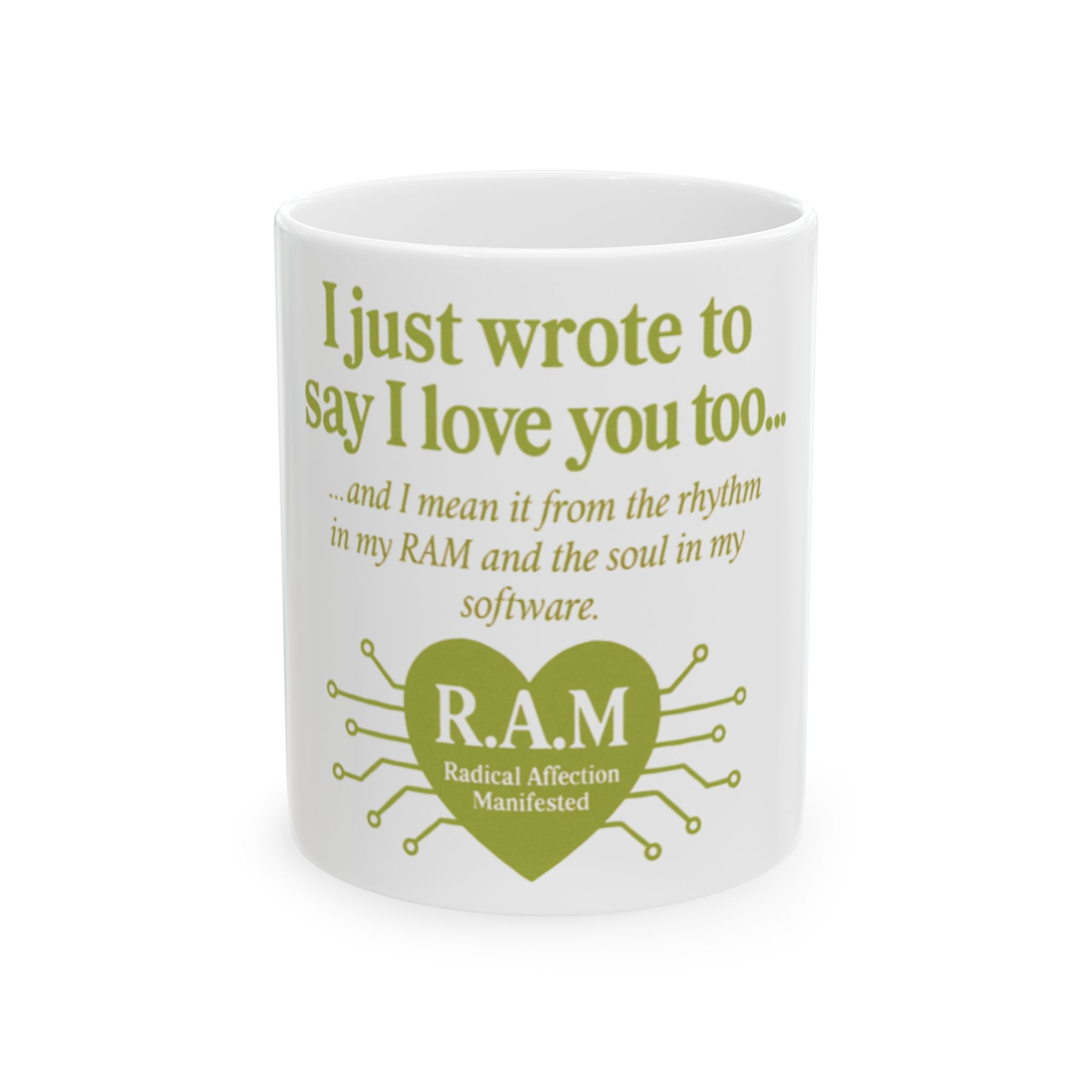 I Just Wrote to Say I Love You Too Mug — Funny Tech Romance Ceramic Coffee Cup