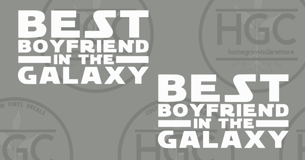 2 Pack - Best Boyfriend in the Galaxy