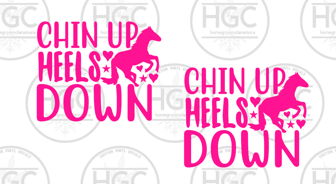 2 Pack - Chin Up Heels Down I Love Horses