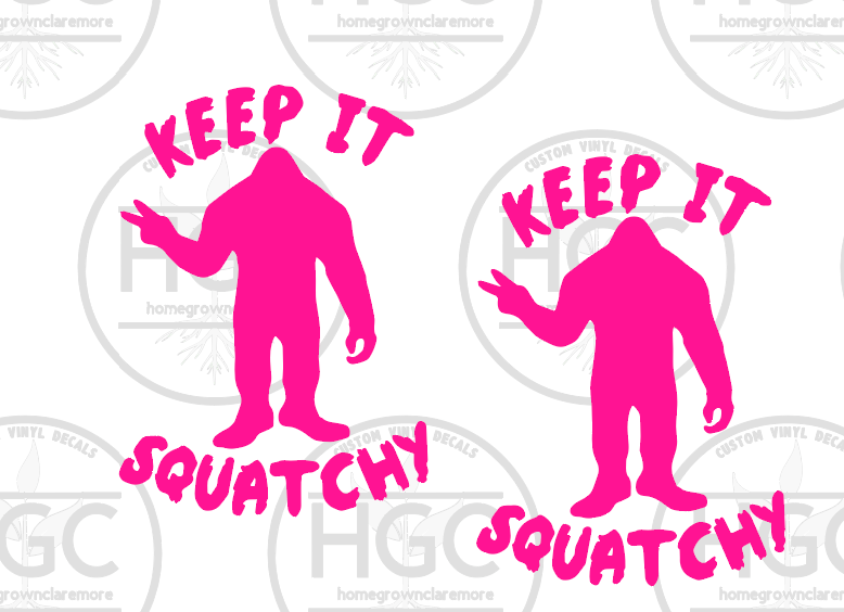 Thumbnail: 2 Pack -  Keep It Squatchy - Big Foot