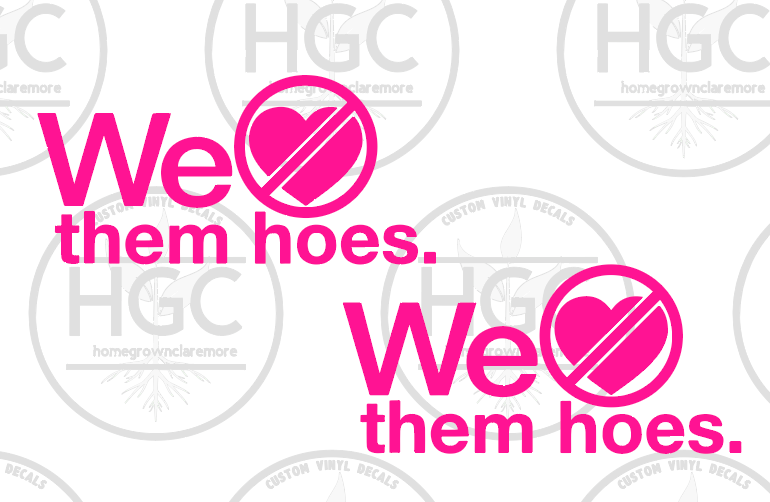 Thumbnail: 2 Pack - We Love Them Hoes