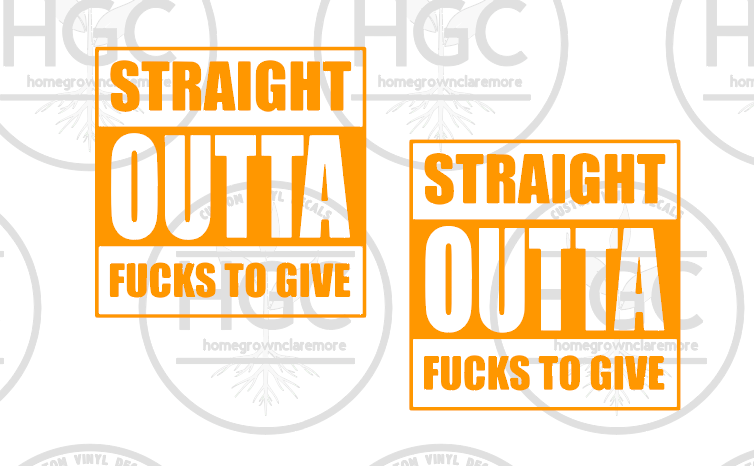 Thumbnail: 2 Pack -  Straight Outta Fucks To Give
