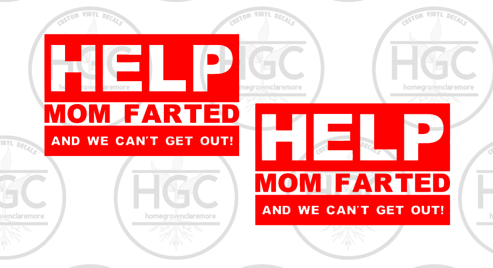 2 Pack -  help Mom Farted! We Can't Breathe