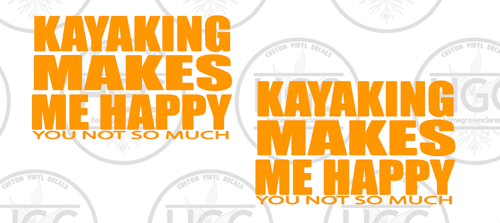 Thumbnail: 2 Pack -  Kayaking Makes Me Happy - You Not So Much